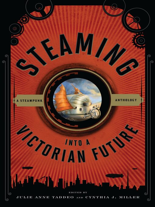 Cover image for Steaming into a Victorian Future